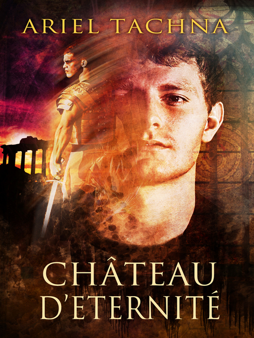 Title details for Chateau d'Eternité by Ariel Tachna - Available